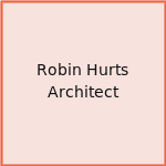 Robin Hurts Architect